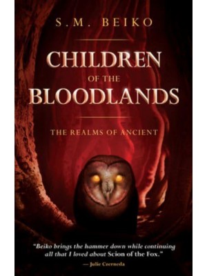 Children of the Bloodlands The Realms of Ancient, Book 2 - Realms of Ancient