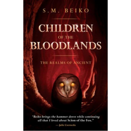 Children of the Bloodlands The Realms of Ancient, Book 2 - Realms of Ancient