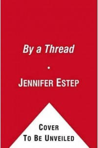 By a Thread, 6 - Elemental Assassin
