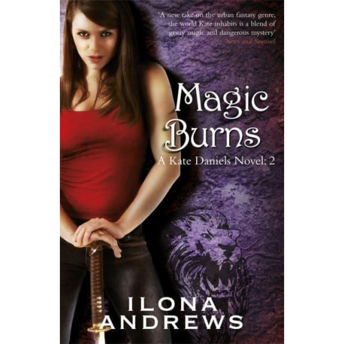 Magic Burns - A Kate Daniels Novel