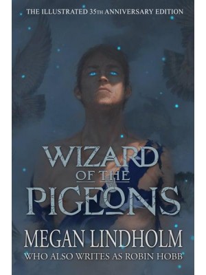 Wizard of the Pigeons The 35th Anniversary Illustrated Edition