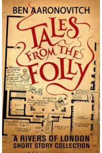 Tales from the Folly