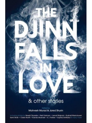 The Djinn Falls in Love & Other Stories