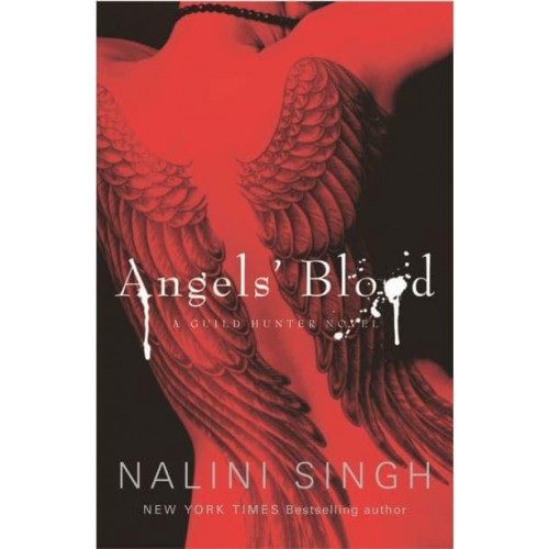 Angels' Blood - The Guild Hunter Series
