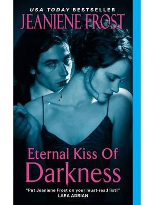 Eternal Kiss of Darkness - Night Huntress Novel