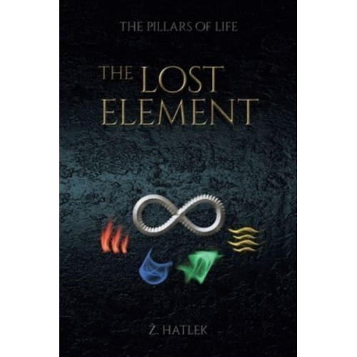 The Pillars of Life The Lost Element