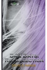 542 Days Recollection: Recollection
