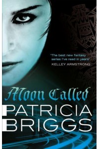 Moon Called - The Mercy Thompson Novels