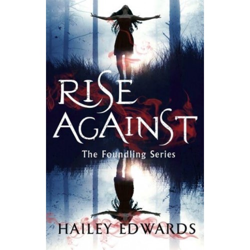 Rise Against - The Foundling Series