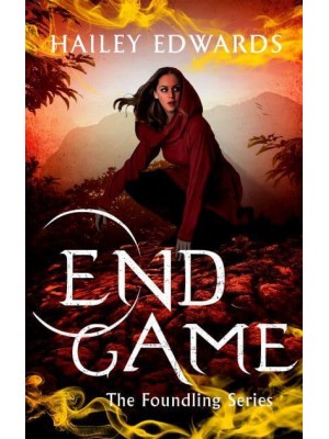 End Game - The Foundling Series