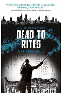 Dead to Rites - A Mick Oberon Job