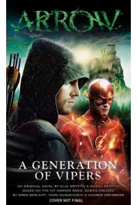 A Generation of Vipers An Original Novel - Arrow