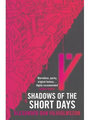 Shadows of the Short Days