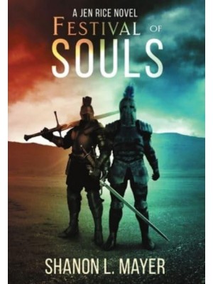 Festival of Souls A Jen Rice Novel - Jen Rice