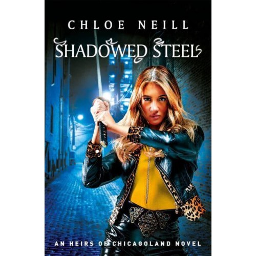 Shadowed Steel - Heirs of Chicagoland Series