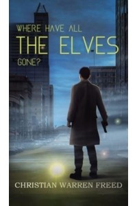 Where Have All the Elves Gone?