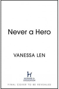 Never a Hero - Only a Monster