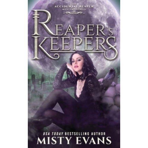 Reaper's Keepers, The Accidental Reaper Paranormal Urban Fantasy Series, Book 2