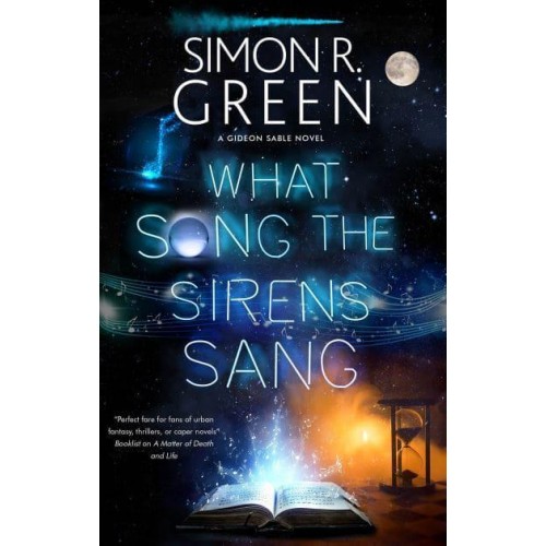 What Song the Sirens Sang - The Gideon Sable Series