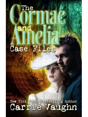 The Cormac and Amelia Case Files