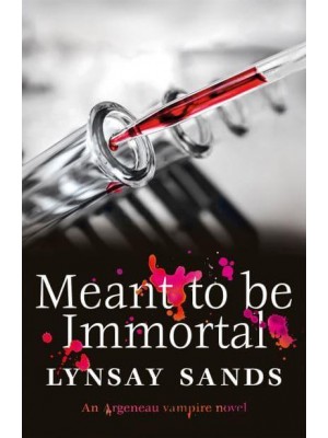 Meant to Be Immortal - An Argeneau Novel