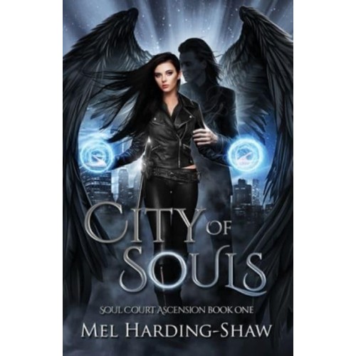 City of Souls Soul Court Ascension Book One - Soul Court Ascension