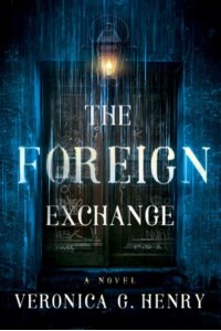 The Foreign Exchange A Novel - Mambo Reina