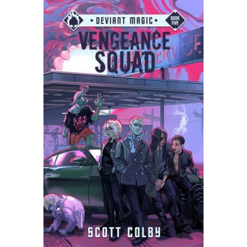 Vengeance Squad - Deviant Magic