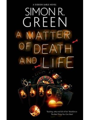 A Matter of Death and Life - The Gideon Sable Series