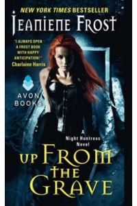 Up From the Grave A Night Huntress Novel - Night Huntress