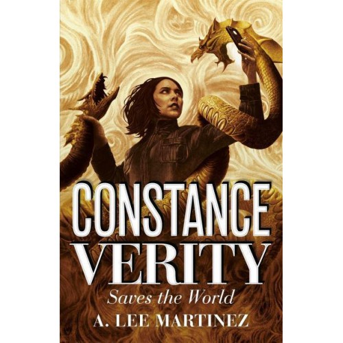 Constance Verity Saves the World - The Constance Verity Series