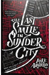 The Last Smile in Sunder City - Fetch Phillips