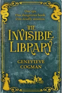 The Invisible Library - The Invisible Library Series