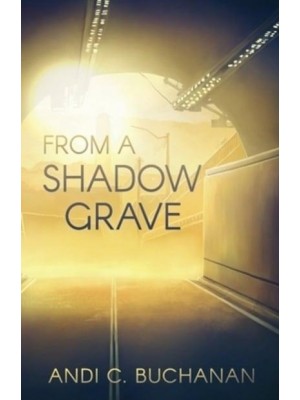 From a Shadow Grave