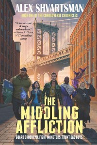 The Middling Affliction The Conradverse Chronicles, Book 1