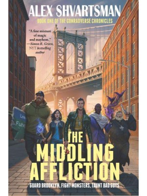 The Middling Affliction The Conradverse Chronicles, Book 1