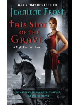 This Side of the Grave - A Night Huntress Novel