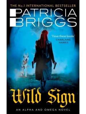 Wild Sign - The Alpha and Omega Novels