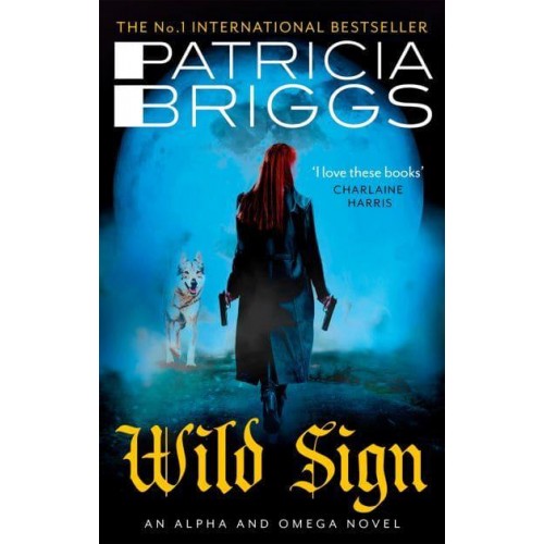 Wild Sign - The Alpha and Omega Novels