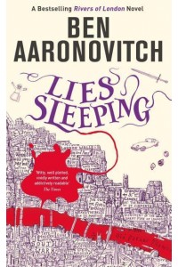 Lies Sleeping - A Rivers of London Novel