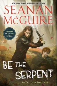 Be the Serpent - October Daye