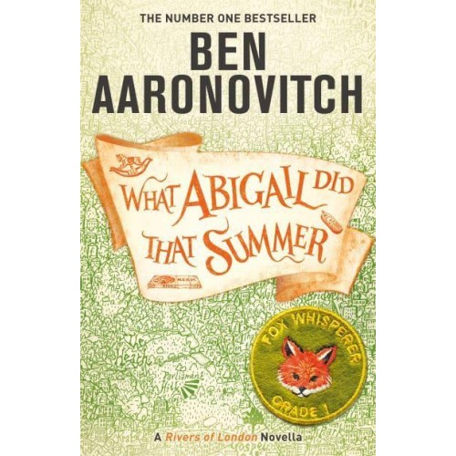 What Abigail Did That Summer - Rivers of London Novellas
