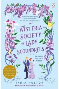 The Wisteria Society of Lady Scoundrels - Dangerous Damsels