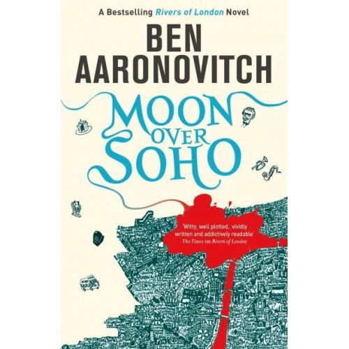 Moon Over Soho - A Rivers of London Novel