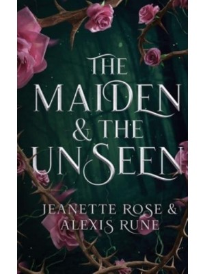 The Maiden & The Unseen
