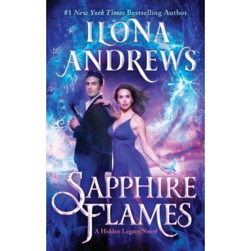 Sapphire Flames A Hidden Legacy Novel - Hidden Legacy