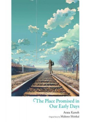 The Place Promised in Our Early Days