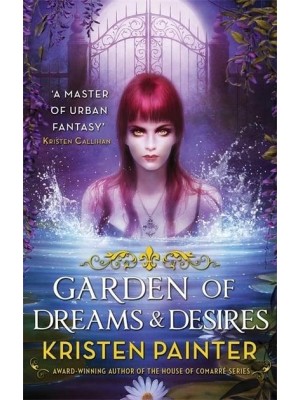 Garden of Dreams and Desires - Crescent City