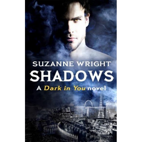 Shadows - The Dark in You Series