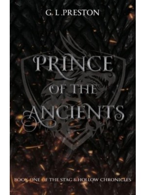 Prince of the Ancients 2022: Book One of the Stag and Hollow Chronicles 1
